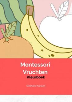 Montessori Vruchten Kleurboek - Stephanie Narayan (ISBN: 9789465015859)