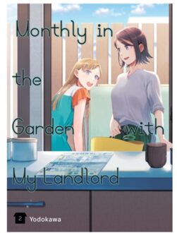 Monthly in the garden with my landlord, vol. 2 - Yodokawa