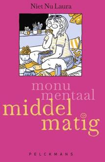 Monumentaal middelmatig -  Niet Nu Laura (ISBN: 9789463836135)