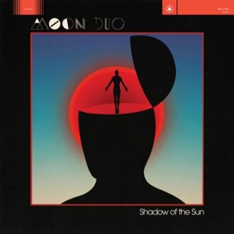 Moon Duo - Shadow Of The Sun