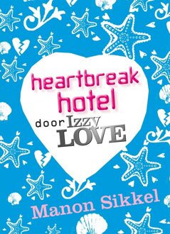 Moon Heartbreak hotel door IzzyLove - eBook Manon Sikkel (9048817188)