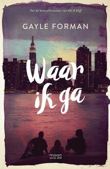 Moon Waar ik ga - eBook Gayle Forman (9048844789)