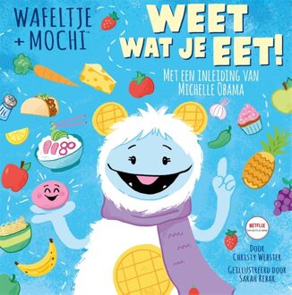 Moon Wafeltje + Mochi - Weet wat je eet! - Christy Webster - ebook