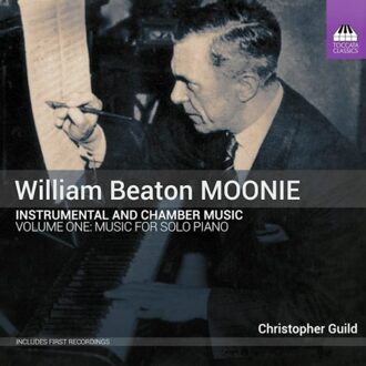 Moonie: Chamber And Instrumental Music Volume One: Musi - Christopher Guild