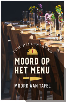 Moord aan tafel -  Tom Hillenbrand (ISBN: 9789026169533)