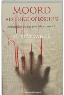 Moord als enige oplossing - Boek G. Verwerft (9002223269)