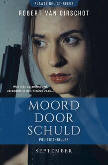 Moord door schuld -  Robert van Oirschot (ISBN: 9789493244351)