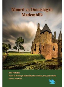 Moord en doodslag in Medemblik - Boek Theodorus Klabbers (9463450432)