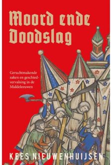 Moord Ende Doodslag - Kees Nieuwenhuijsen