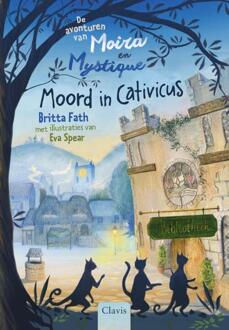 Moord In Cativicus - De Avonturen Van Moira En Mystique - Britta Fath