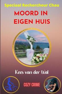 Moord In Eigen Huis -  Kees van der Wal (ISBN: 9789464924800)