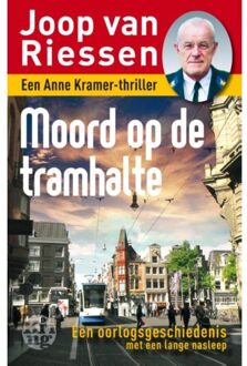 Moord op de tramhalte - Boek Joop van Riessen (9462970270)