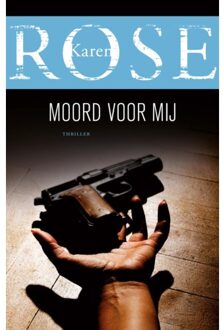 Moord voor mij - Boek Karen Rose (9026132573)