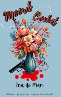 Moordboeket -  Ina de Man (ISBN: 9789465312972)