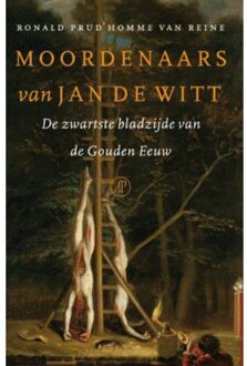 Moordenaars van Jan de Witt - Boek Ronald Prud'homme van Reine (9029587415)