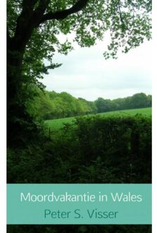 Moordvakantie in Wales - Boek Peter S. Visser (9402125035)