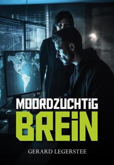 Moordzuchtig brein -  Gerard Legerstee (ISBN: 9789463656726)