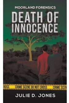 Moorland Forensics - Death Of Innocence - Julie D. Jones