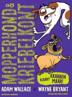 Mopperhond & Kriebelkont - Klaar? Krabben maar! -  Adam Wallace (ISBN: 9789000394098)