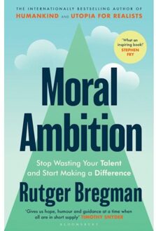 Moral Ambition - Rutger Bregman
