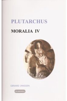 Moralia / IV Griekse en Romeinse gebruiken en uitspraken - Boek Plutarchus (9080447587)