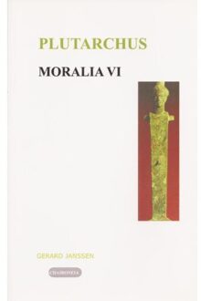 Moralia / VI Politiek en Filosofie - Boek Plutarchus (9076792038)
