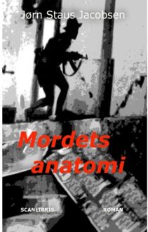 Mordets Anatomi - Jørn Staus Jacobsen