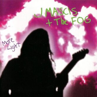 More Light - J Mascis & The Fog