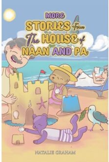 More Stories From The House Of Naan And Pa - Graham, Natalie