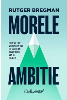 Morele Ambitie - Rutger Bregman