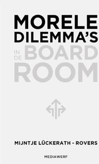 Morele dilemma's in de boardroom -  Mijntje Lückerath-Rovers (ISBN: 9789083296364)