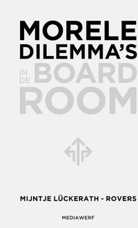 Morele dilemma's in de boardroom -  Mijntje Lückerath-Rovers (ISBN: 9789083360744)