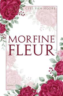 Morfine Fleur -  Cees van Hoore (ISBN: 9789464873207)