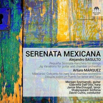 Morgan Szymanski - Alejandro Basulto/Arturo Marquez: Serenata Mexicana CD