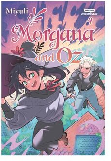 Morgana And Oz, Vol. 4: A Webtoon Unscrolled Graphic Novel - Miyuli