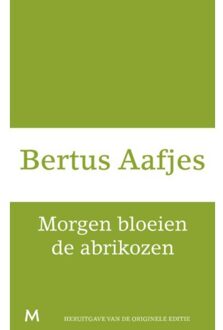 Morgen bloeien de abrikozen - Boek Bertus Aafjes (9029089709)
