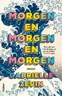 Morgen En Morgen En Morgen - Gabrielle Zevin