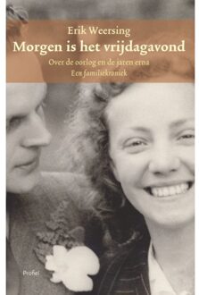 Morgen Is Het Vrijdagavond. - Erik Weersing