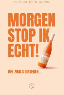 Morgen stop ik echt! -  Esther ten Hove, Paul Smit (ISBN: 9789493394209)