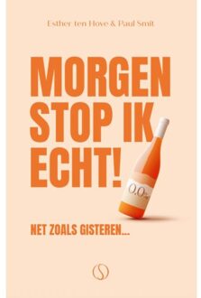 Morgen Stop Ik Echt! - Paul Smit