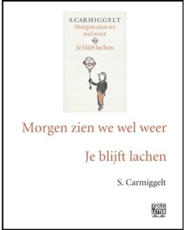 Morgen zien we wel weer ; Je blijft lachen - Boek Simon Carmiggelt (9029584475)