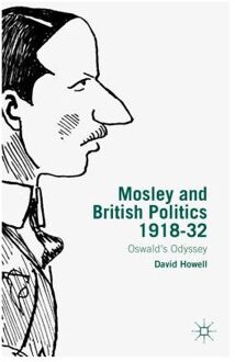 Mosley and British Politics 1918-32