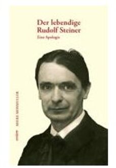 Mosmuller, M: Lebendige Rudolf Steiner - Mosmuller, Mieke