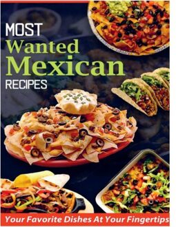 Most Wanted Mexican Recipes - Jatin Agrawal