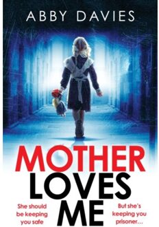 Mother Loves Me - Abby Davies