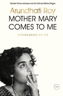 Mother Mary Comes to Me -  Arundhati Roy (ISBN: 9789028454088)