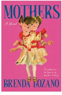 Mothers - Brenda Lozano