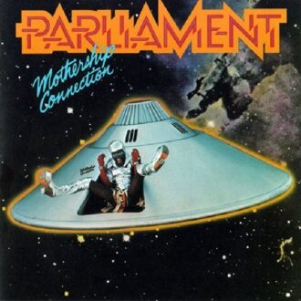 Mothership Connection - Parliament