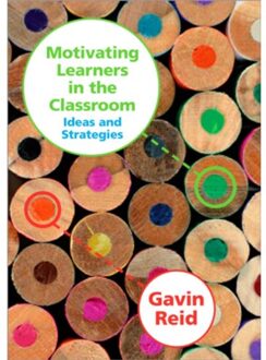 Motivating Learners In The Classroom - Gavin Reid