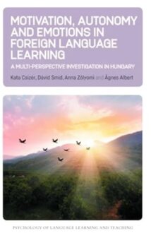 Motivation, Autonomy And Emotions In Foreign Language Learning - Psychology Of Language - Kata Csizer